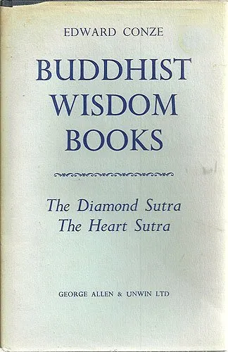 Buddhist Wisdom: "The Diamond Sutra" and "The Heart Sutra"