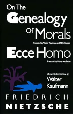 On the Genealogy of Morals / Ecce Homo