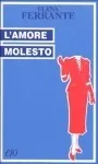 L'amore molesto