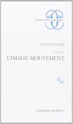 Cinéma 1. L'image-mouvement