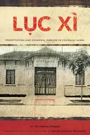 Lục Xì: Prostitution and Venereal Disease in Colonial Hanoi