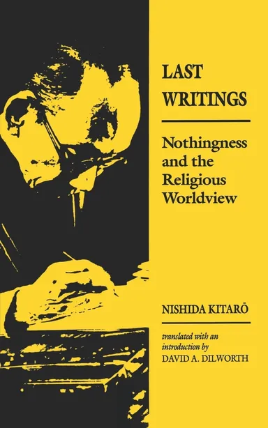Last Writings: Nothingness and Religious Worldview