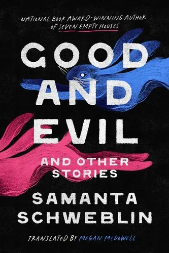 Good and Evil, and Other Stories