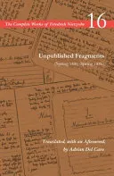 Unpublished Fragments (Summer 1885 - Spring 1886)