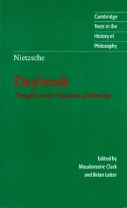 Daybreak: Thoughts on the Prejudices of Morality