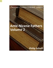Ante-Nicene Fathers, Vol. 2